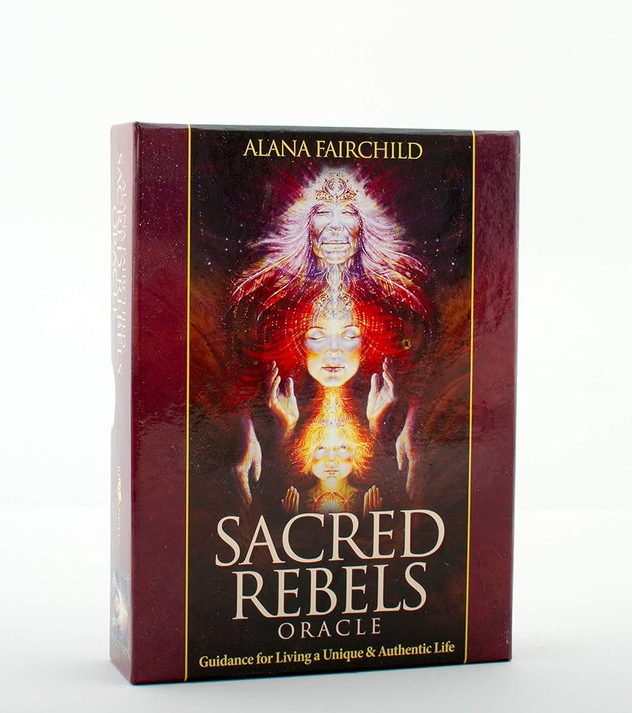 Sacred Rebels Oracle: Guidance for Living a Unique & Authentic Life